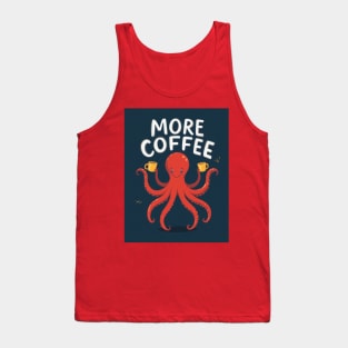 More Coffee Tank Top